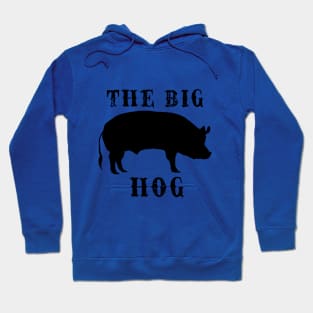 The Big Hog Hoodie